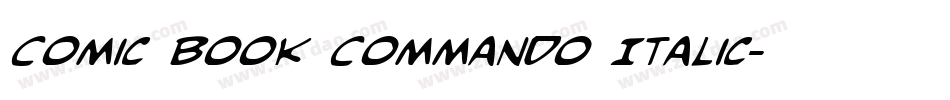 Comic Book Commando Italic字体转换